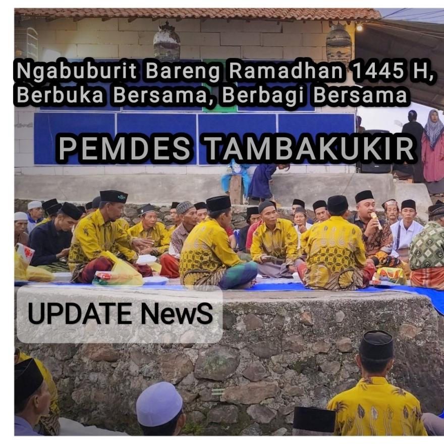 Ngabuburit Bareng Ramadhan 1445 H: Berbuka Bersama, Berbagi Bersama Pemdes Tambakukir